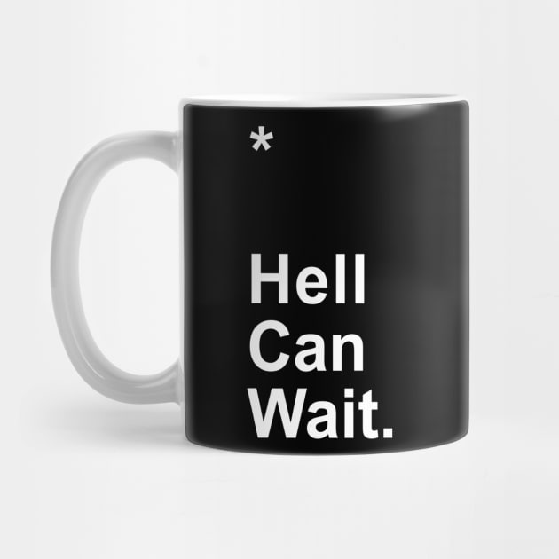 Hell Can Wait by Little_Bones